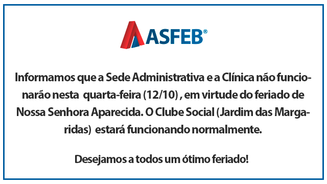 Comunicado Feriado De 12 De Outubro Nossa Senhora Aparecida Asfeb